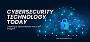 Cybersecurity Technology: A Detailed Overview - TechPassion