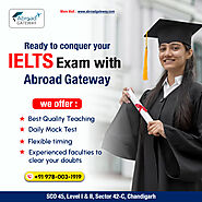 Why Choose Abroad-Gateway as Your IELTS Coaching Partner in Chandigarh