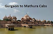 Gurgaon to Mathura Cabs Taxi Service At ₹2100 | Solocabs