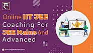 Online IIT JEE Coaching For JEE Mains and Advance - Origin Educare