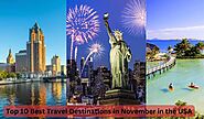 Top 10 Best Travel Destinations in November in the USA