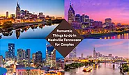 Top 15 Romantic Things to do in Nashville Tennessee for Couples