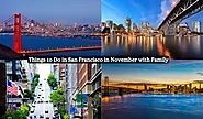 Top 15 Things to Do in San Francisco in November with Family in 2024