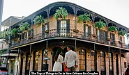 The Top 15 Things to Do in New Orleans for Couples