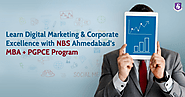 Learn Digital Marketing & Corporate Excellence with NBS Ahmedabad’s MBA + PGPCE Program 