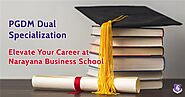 PGDM Dual Specialization | Elevate Your Career at Narayana Business School