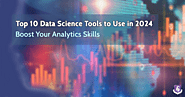 Top 10 Data Science Tools to Use in 2024 | Boost Your Analytics Skills