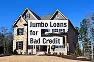 Jumbo Loans For Bad Credit | Getting approved and what to expect