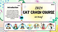 CAT Prep: The Must-Have CAT Crash Course for 2024