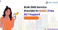 Bulk SMS Service Provider in Delhi | Free DLT Support