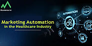 The Impact of Marketing Automation on Healthcare Marketing Strategies – Martech Marketing