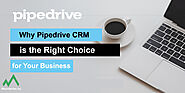 Why Pipedrive CRM is the Right Choice for Your Business – Martech Marketing