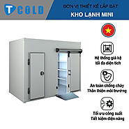 Kho lạnh mini | Kho Lạnh Giá Rẻ | Lắp Kho Lạnh Tốt Nhất