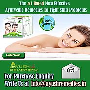 Ayurvedic Ways To Fight Skin Problems And Get Clear Face By AyushRemedies.in