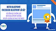 Meta Blueprint (Facebook Blueprint) là gì? 3 bước lấy chứng nhận cho người làm marketing