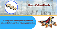 Brass cable glands are designed for hazardous industry applications