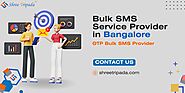 Bulk SMS Service Provider in Bangalore | OTP Bulk SMS Provider