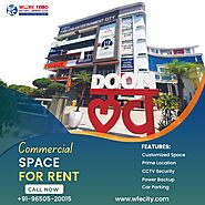 Commercial Space For Rent in Dehradun Under Budget - WFECITY