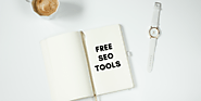 10 Free SEO Tools that Every Blogger Must Know About [2024]