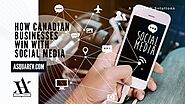 How Canadian Businesses Are Winning with Social Media Marketing