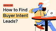 How to find buyer intent leads?