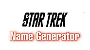 Star Trek Name Generator | Perfect Names For Your Faction