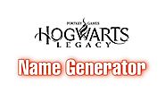 Hogwarts Legacy Name Generator - Generate Your Magical Name