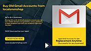 Buy Old Gmail Accounts: Best Site localsmmshop