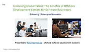 PPT - Unlocking Global Talent: Offshore Development Centers for Software business PowerPoint Presentation - ID:13609487