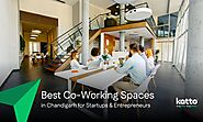 The Best Co-Working Spaces in Chandigarh for Startups and Entrepreneurs