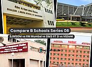 Compare B-School series 8 : SJMSOM IIT vs NITIE vs VGSoM IIT vs DMS IIT Delhi