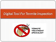 Digital Tool for Termite Inspection