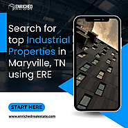 Search for top Industrial Properties in Maryville, TN using ERE