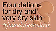 Foundations for Dry & Very Dry Skin