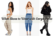 What Shoes to Wear with Cargo Pants? -