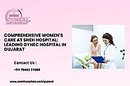 https://ivfwomencarehospital.wordpress.com/2025/02/26/comprehensive-womens-care-sneh-hospital-leading-gynec-hospital-...