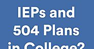 Are There IEPs and 504 Plans in College?