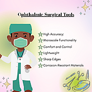 Essential Ophthalmic Surgical Tools Every Surgeon Should Know