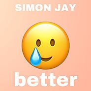 Stream Better by Simon Jay | Listen online for free on SoundCloud