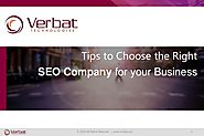 Tips to Choose the Right SEO Company for your Business