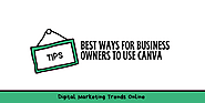 Best Ways for Business Owners To Use Canva