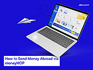 How To Send Money Abroad Via moneyHOP - moneyHOP is a full-stack cross-border remittance player which enables educati...