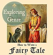Exploring genre | How to write a fairy tale