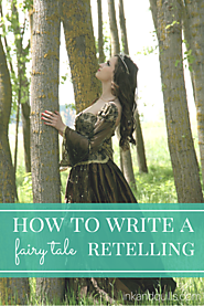 How to Write a Fairy Tale Retelling - Ink and Quills