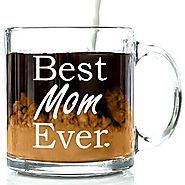 Best Mom Ever Glass Coffee Mug 13 oz - Top Mother's Day Gifts - Unique Novelty Birthday Gift From Kids, Son or Daught...