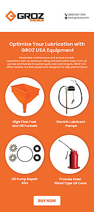 Optimize Your Lubrication with Groz USA Equipment