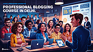 Blogging Course in Delhi