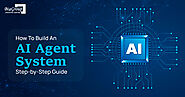 How to Build an AI Agent System: Step-by-Step Guide 2024