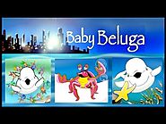 BABY BELUGA - nursery rhymes