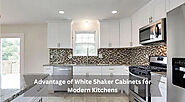 Advantage of White Shaker Cabinets for Modern Kitchens